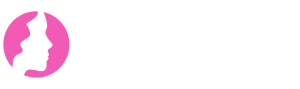Female Founders Pitch Summit
